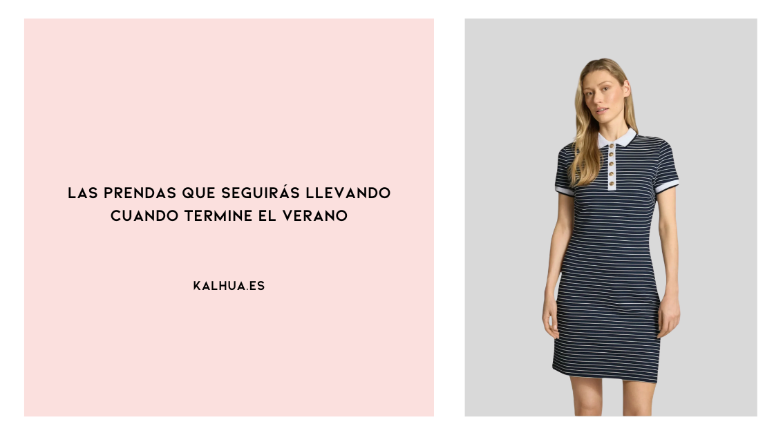 Las prendas que seguirás llevando cuando termine el verano