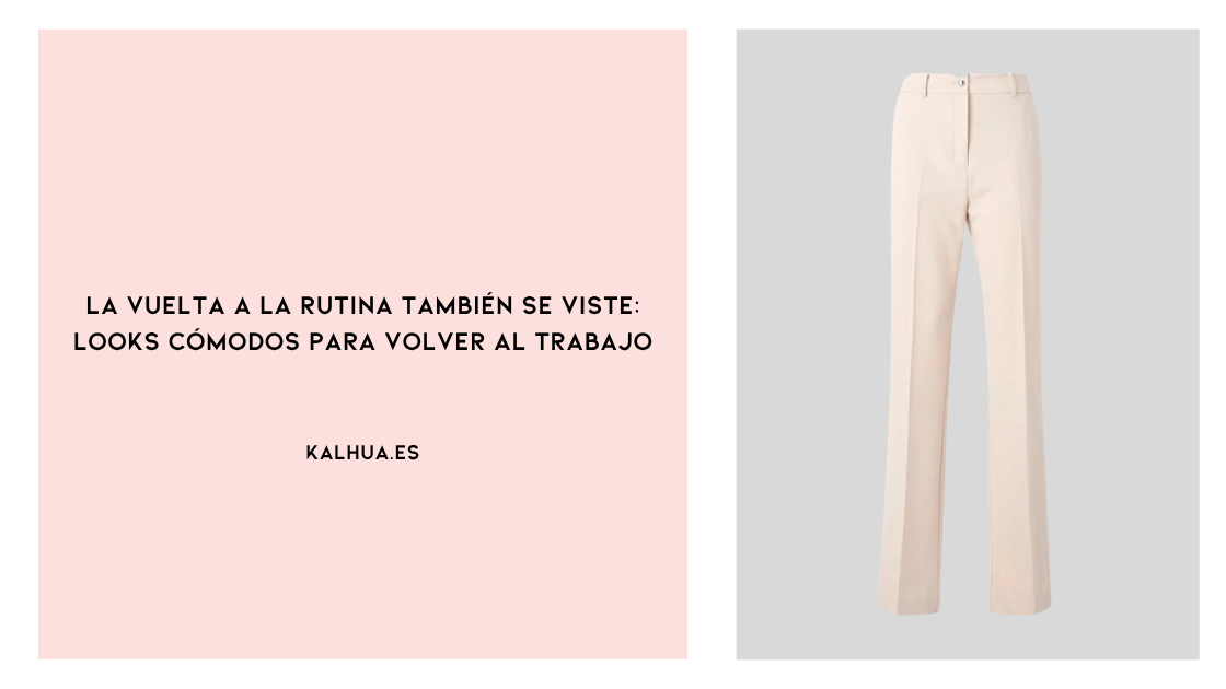 La vuelta a la rutina también se viste: looks cómodos para volver al trabajo