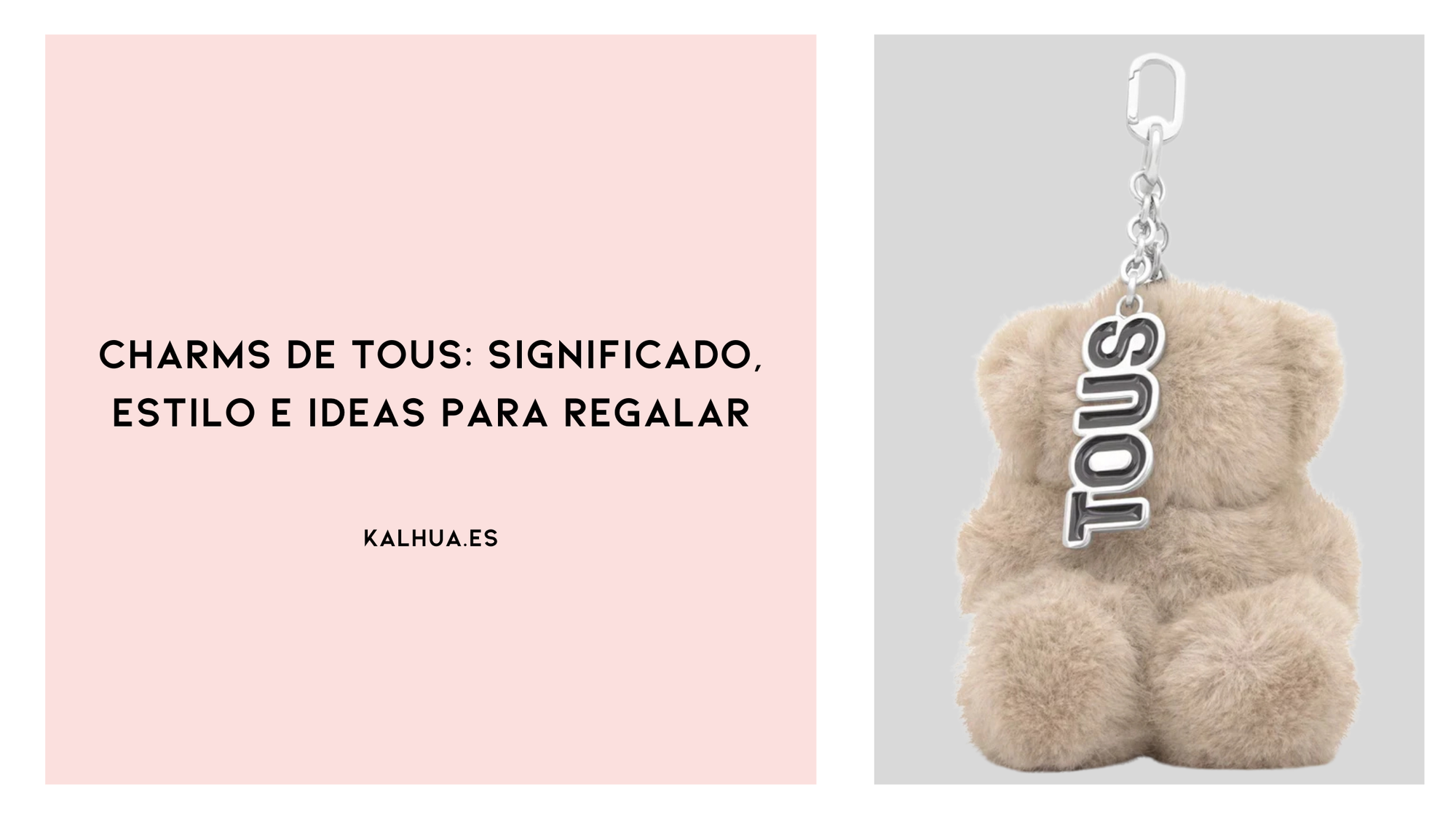 Charms de Tous: significado, estilo e ideas para regalar