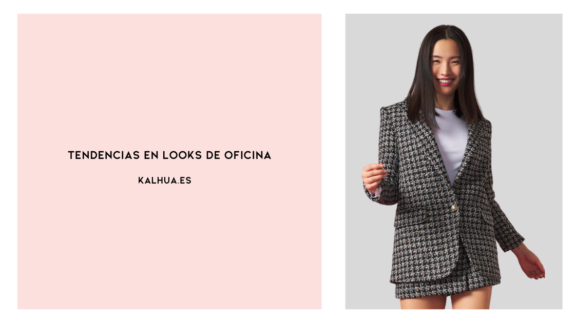 Tendencias en LOOKS de oficina 